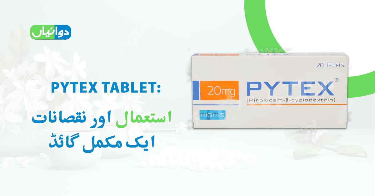 Pytex Tablet Uses in Urdu