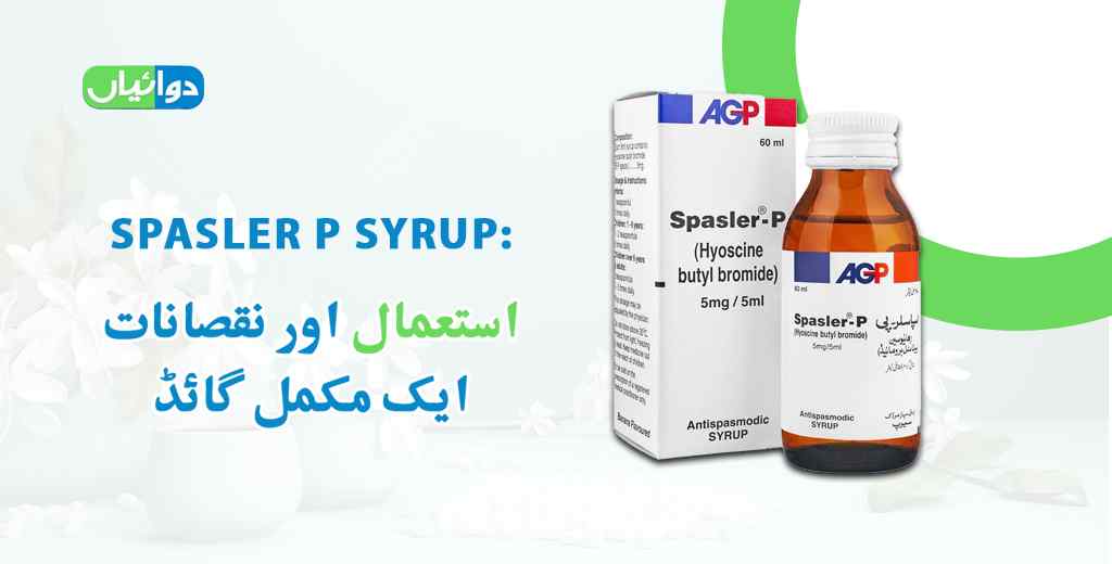 Spasler P Syrup Uses in Urdu